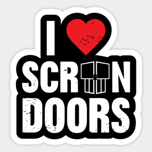 I Love Screen Doors Sticker